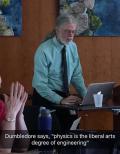 Ted Hodapp is Dumbledore in "Physics is the Liberal Arts of Engineering"
